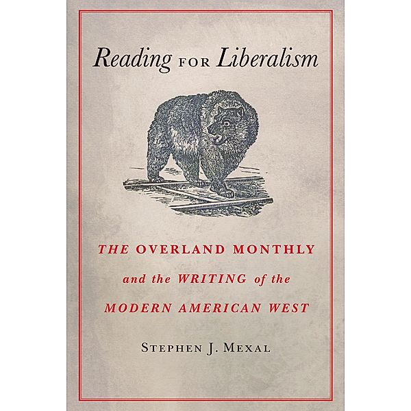 Reading for Liberalism, Stephen J. Mexal