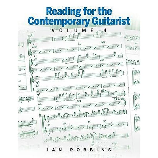 Reading for the Contemporary Guitarist Volume 4 / Reading for the Contemporary Guitarist Bd.4, Ian Robbins