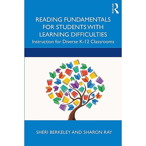 Reading Fundamentals for Students with Learning Difficulties, Sheri Berkeley, Sharon Ray