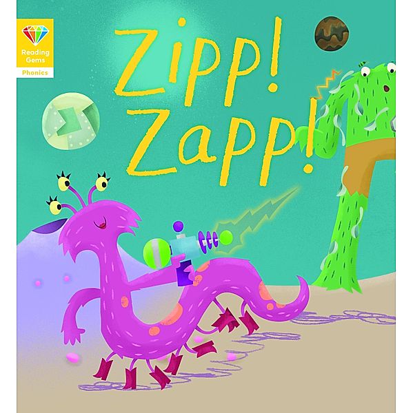 Reading Gems Phonics: Zipp! Zapp! (Book 2) / Reading Gems, Words & Pictures