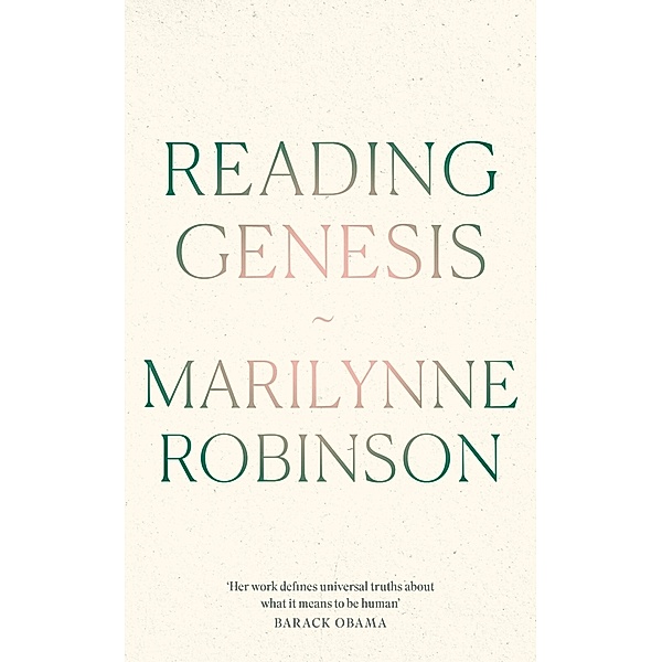 Reading Genesis, Marilynne Robinson