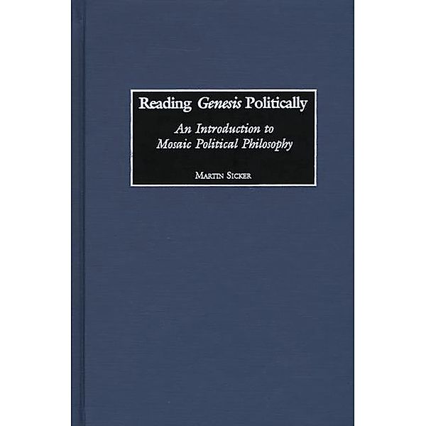 Reading Genesis Politically, Martin Sicker