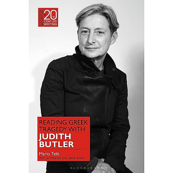 Reading Greek Tragedy with Judith Butler, Mario Telò