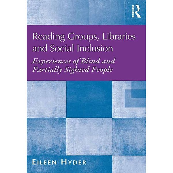 Reading Groups, Libraries and Social Inclusion, Eileen Hyder