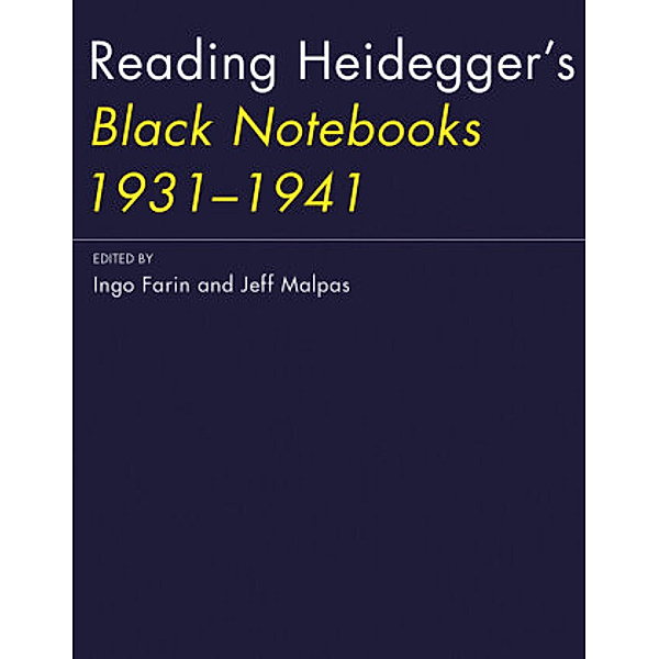 Reading Heidegger's Black Notebooks 1931-1941, Ingo Farin, Jeff Malpas