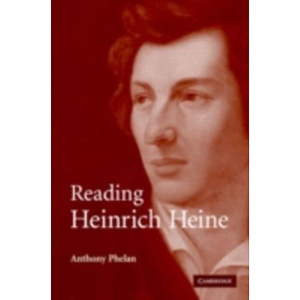 Reading Heinrich Heine, Anthony Phelan