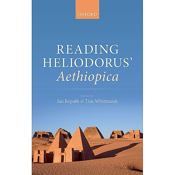 Reading Heliodorus' Aethiopica