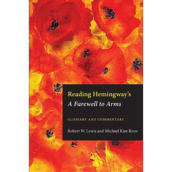 Reading Hemingway's Farewell to Arms / Reading Hemingway, Michael Kim Roos
