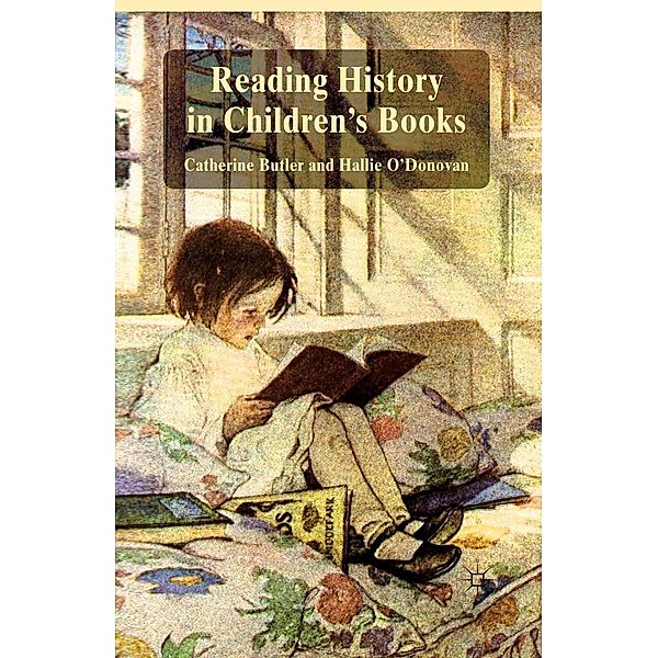 Reading History in Children's Books, Catherine Butler, Hallie O'Donovan