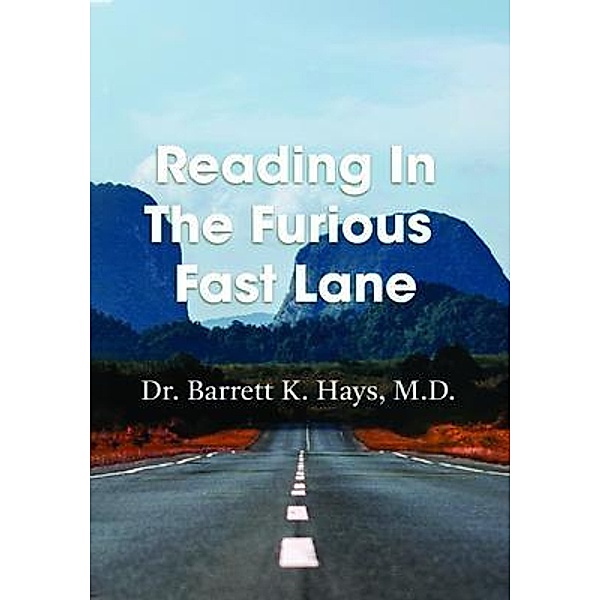 Reading in the Furious Fast Lane / PAPERCHASE SOLUTION, LLC, M. D. Hays