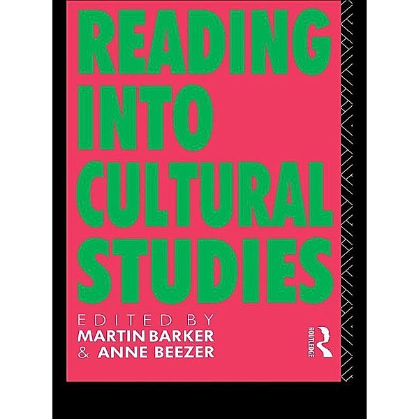 Reading Into Cultural Studies, Martin Barker, Anne Beezer
