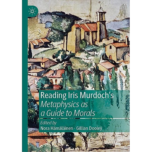 Reading Iris Murdoch's Metaphysics as a Guide to Morals / Progress in Mathematics