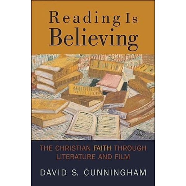 Reading Is Believing, David S. Cunningham