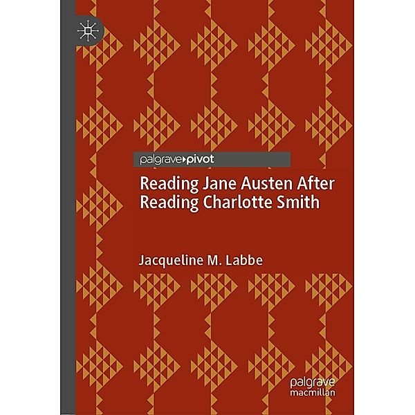 Reading Jane Austen After Reading Charlotte Smith / Progress in Mathematics, Jacqueline M. Labbe