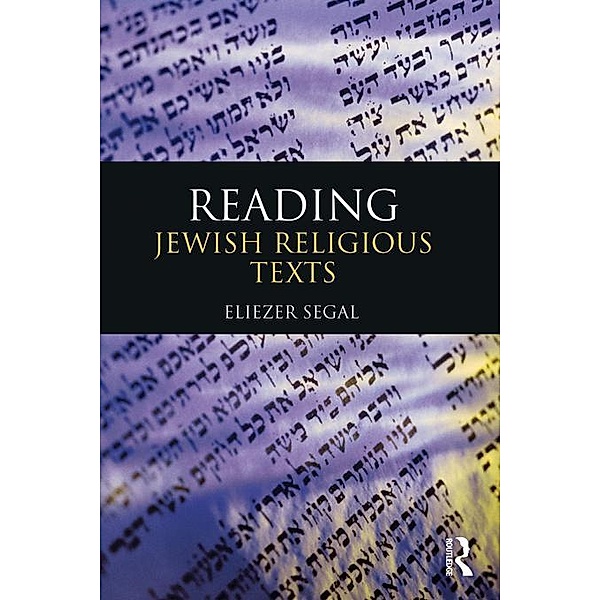 Reading Jewish Religious Texts, Eliezer Segal