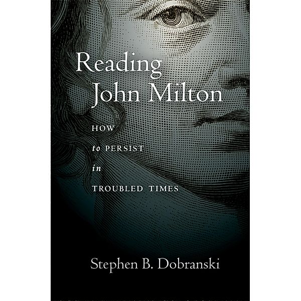 Reading John Milton, Stephen Dobranski
