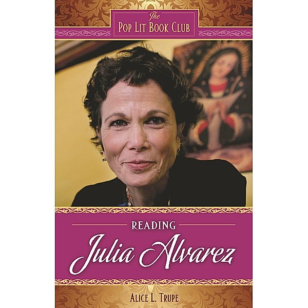 Reading Julia Alvarez, Alice L. Trupe