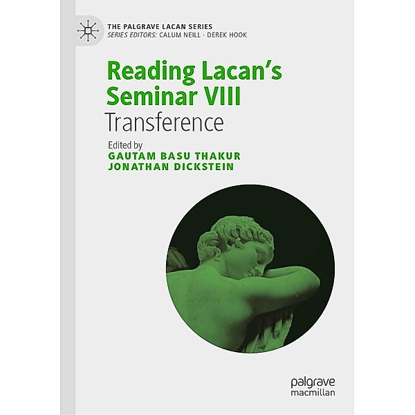Reading Lacan's Seminar VIII / The Palgrave Lacan Series