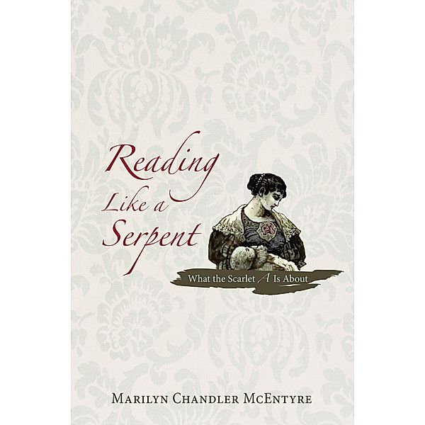 Reading Like a Serpent, Marilyn Mcentyre