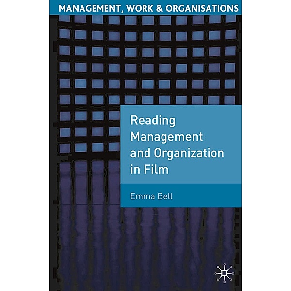 Reading Management and Organization in Film, Emma Bell