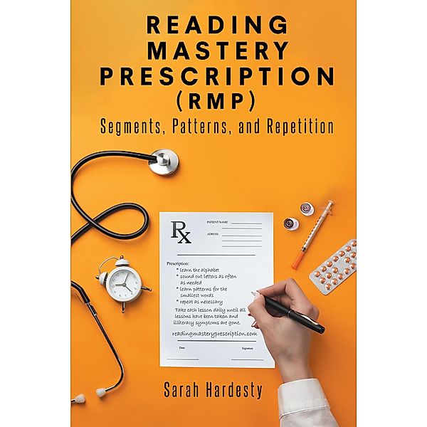 Reading Mastery Prescription (RMP) / Page Publishing, Inc., Sarah Hardesty