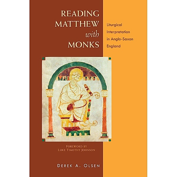 Reading Matthew with Monks, Derek A. Olsen