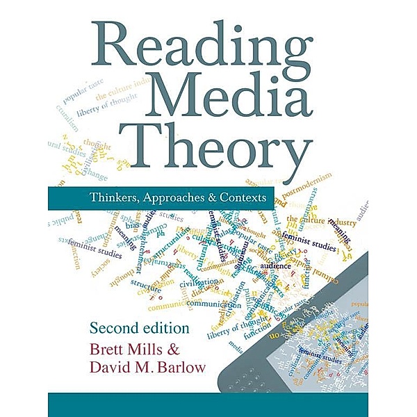 Reading Media Theory, Brett Mills, David M. Barlow