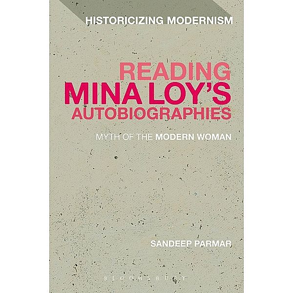 Reading Mina Loy's Autobiographies, Sandeep Parmar