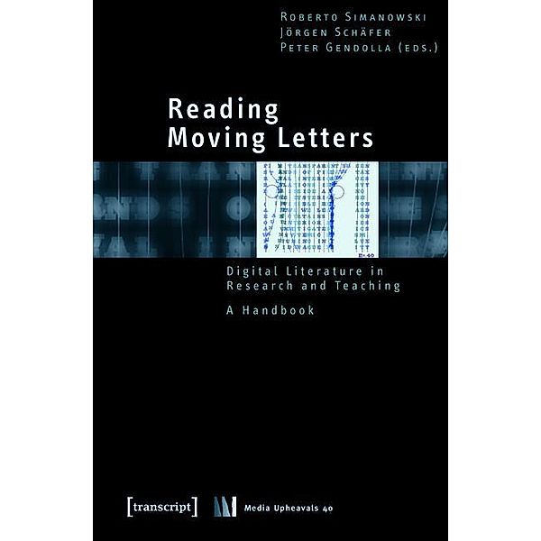 Reading Moving Letters / Medienumbrüche Bd.40