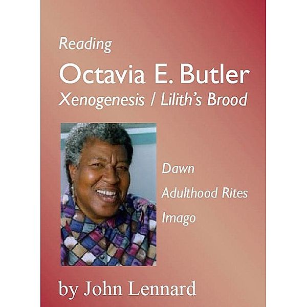 Reading Octavia E. Butler / Humanities-Ebooks, John Lennard