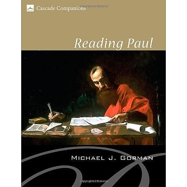 Reading Paul / Cascade Companions, Michael J. Gorman