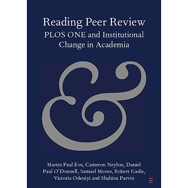 Reading Peer Review / Elements in Publishing and Book Culture, Martin Paul Eve