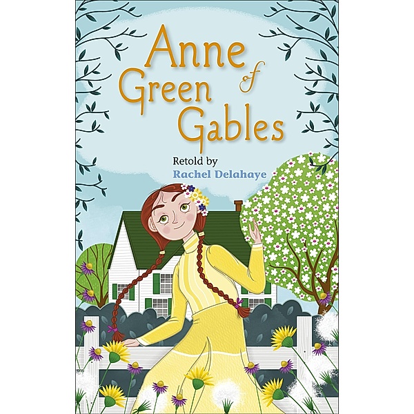 Reading Planet - Anne of Green Gables - Level 5: Fiction (Mars) / Rising Stars Reading Planet, Rachel Delahaye