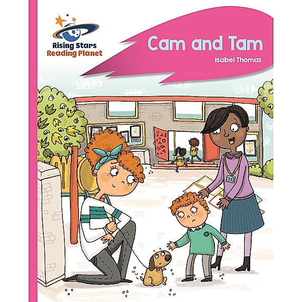 Reading Planet - Cam and Tam - Pink A: Rocket Phonics / Rising Stars Reading Planet, Isabel Thomas