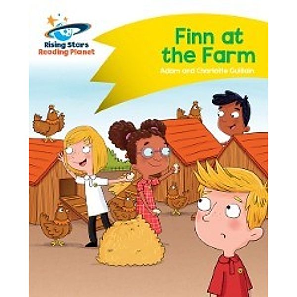 Reading Planet - Finn at the Farm - Yellow, Charlotte Guillain, Adam Guillain