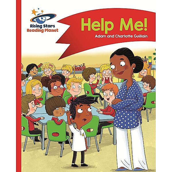 Reading Planet - Help Me! - Red A: Comet Street Kids, Adam Guillain, Charlotte Guillain