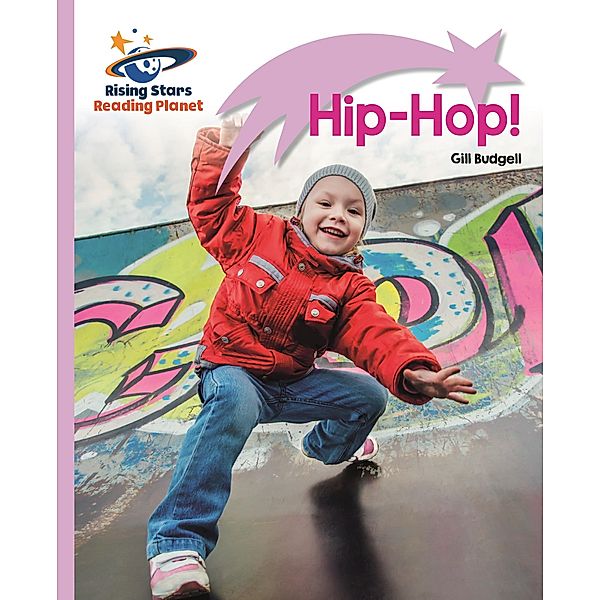 Reading Planet - Hip-Hop! - Lilac Plus: Lift-off First Words, Gill Budgell