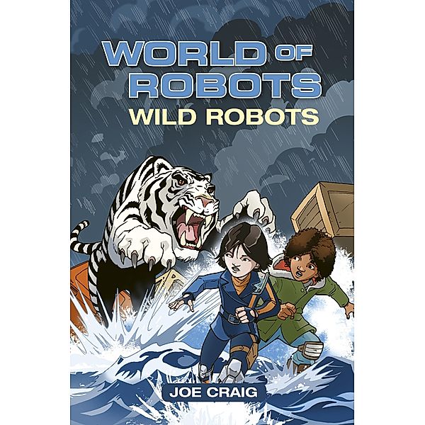 Reading Planet KS2 - World of Robots: Wild Bots - Level 2: Mercury/Brown band / Rising Stars Reading Planet, Joe Craig