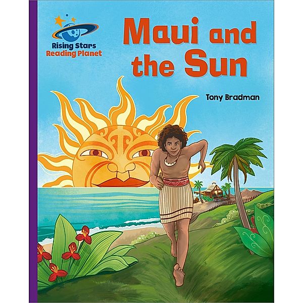 Reading Planet - Maui and the Sun - Purple: Galaxy, Tony Bradman
