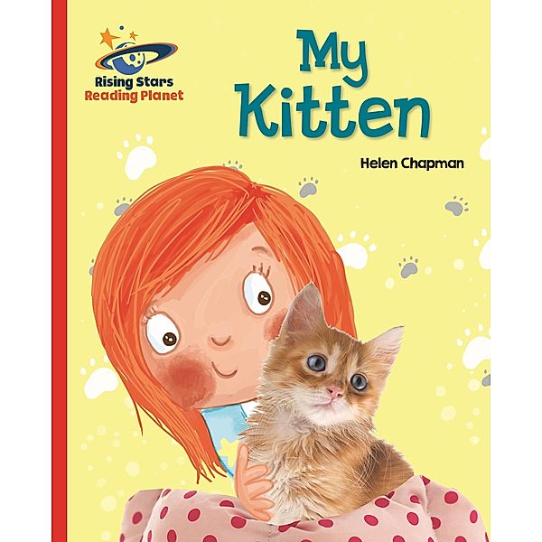 Reading Planet - My Kitten - Red A: Galaxy, Helen Chapman