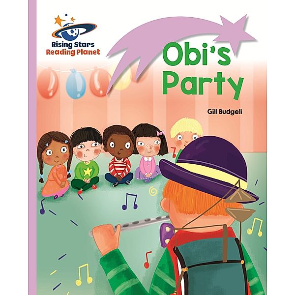 Reading Planet - Obi's Party - Lilac: Lift-off, Gill Budgell