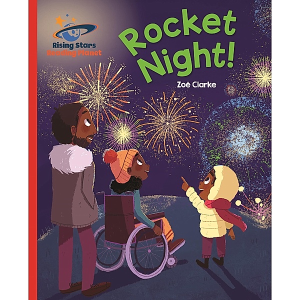 Reading Planet - Rocket Night! - Red B: Galaxy / Rising Stars Reading Planet, Zoe Clarke