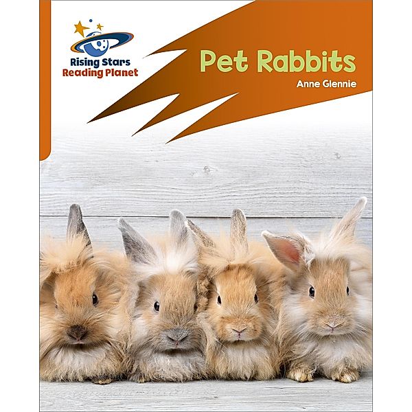 Reading Planet: Rocket Phonics - Target Practice - Pet Rabbits - Orange, Anne Glennie
