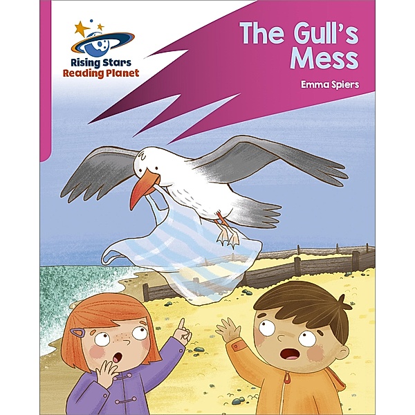 Reading Planet: Rocket Phonics - Target Practice - The Gull's Mess - Pink B, Emma Spiers