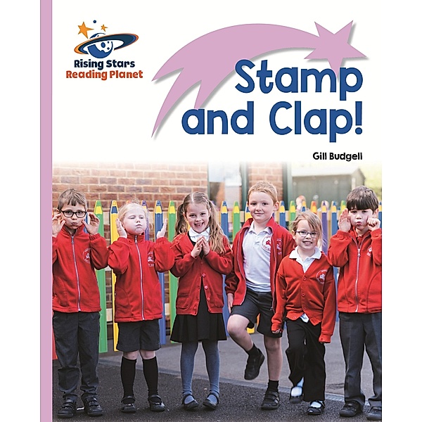 Reading Planet - Stamp and Clap! - Lilac: Lift-off, Gill Budgell