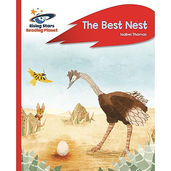 Reading Planet - The Best Nest - Red A: Rocket Phonics / Rising Stars Reading Planet, Isabel Thomas