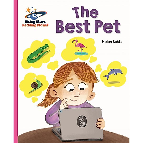 Reading Planet - The Best Pet - Pink A: Galaxy / Rising Stars Reading Planet, Helen Betts