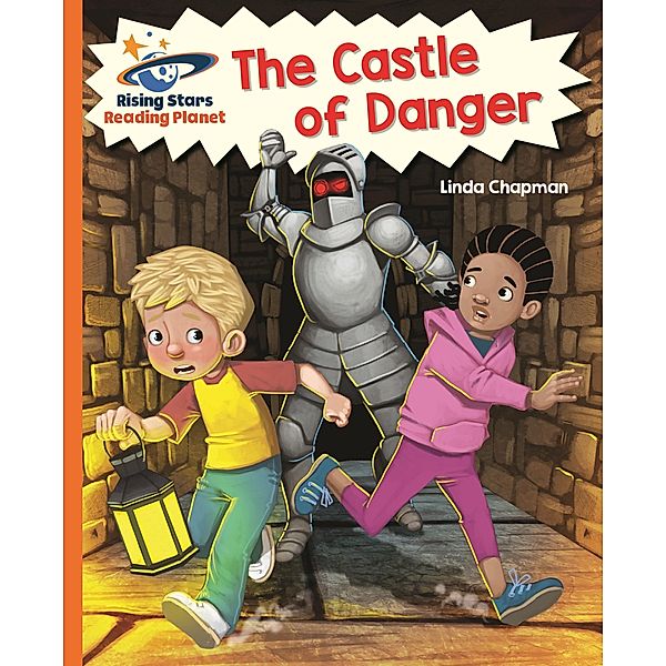 Reading Planet - The Castle of Danger - Orange: Galaxy, Linda Chapman