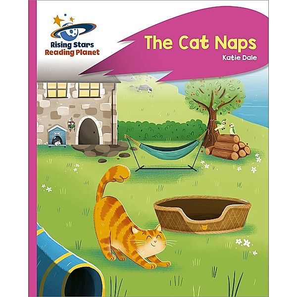 Reading Planet - The Cat Naps - Pink C: Rocket Phonics / Rising Stars Reading Planet, Katie Dale