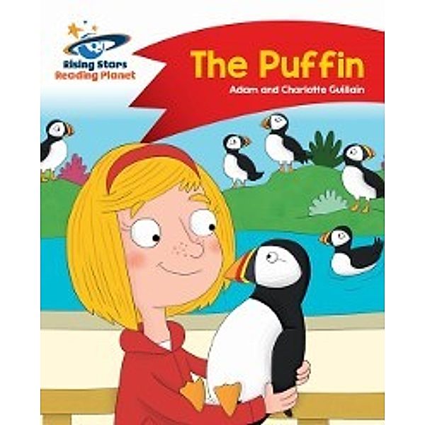 Reading Planet - The Puffin - Red A, Charlotte Guillain, Adam Guillain